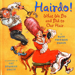 Hairdo! What We Do and Did to Our Hair by Ruth Freeman